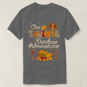 One Thanks Database Administrator秋秋 Tシャツ (デザイン正面)