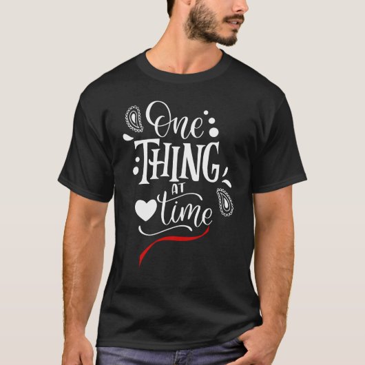 One Thing at a Time Tシャツ (正面)