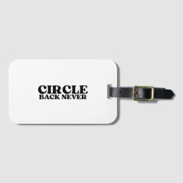 One-Way Transit | Circle Back Never Luggage Tag ラゲッジタグ