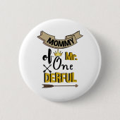 Onederful氏のお母さん最初の一つデールなTシャツ 缶バッジ (正面)
