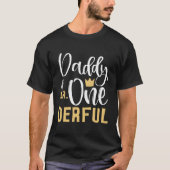 Onederful氏のDaddy Of Mr. 1St First One-Derful Tシャツ (正面)