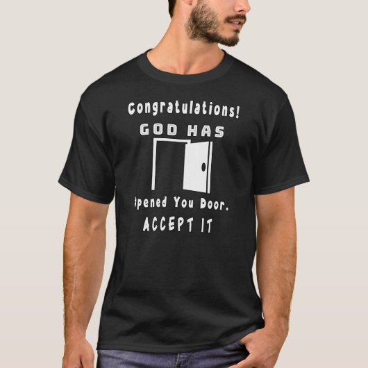ongratulations! God Has Opened Your Door – Christi Tシャツ (正面)