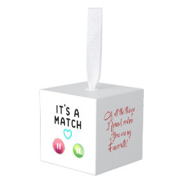 "Online Dating  - You're My Favorite Find!" キューブオーナメント