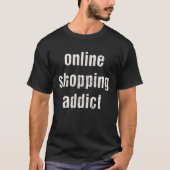 Online Shopping Addict  quarantine Tシャツ (正面)