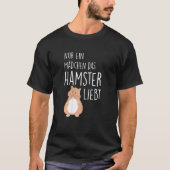 Only a girl who loves hamsters tシャツ (正面)