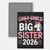 Only Child Crossed Out Big Sister 2026 Pregnancy  マグネット (正面/裏面)
