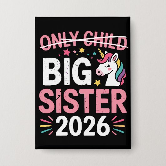 Only Child Crossed Out Big Sister 2026 Pregnancy  缶バッジ (正面)