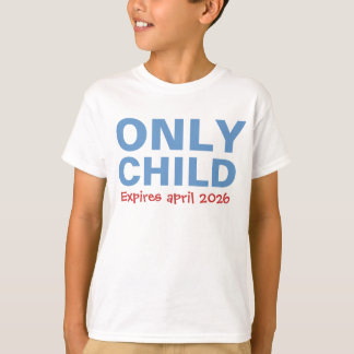 Only Child Expiring Funny Blue Big Brother Toddler Tシャツ