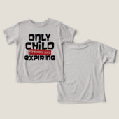 Only Child Expiring Pregnancy Announcement T-Shirt (デザイン正面&裏面)
