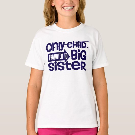 Only Child Promoted To Big Sister Announcement Tシャツ (正面)
