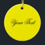 ONLY COLOR / lemon  テキスト セラミックオーナメント<br><div class="desc">EDDA Frehlichによる色のみ |テンプレート：テキストまたはイメージの背景色 |トレンド：あなたの人生を彩る。 |他の恋しく思色、製品、デザインは？感じ連絡無料: contact@eddart.de</div>