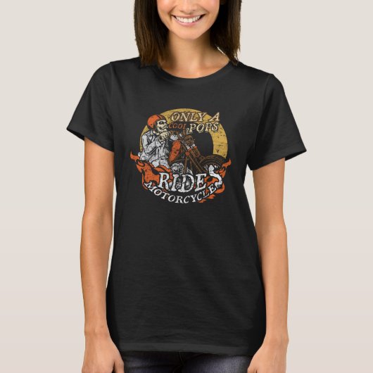 Only Cool Pops Rides Motorcycles  Father s Day Tシャツ (正面)