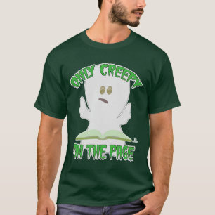 Only Creepy on Pageホラー作家スローガン Tシャツ