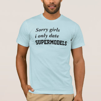 Only date supermodels tシャツ