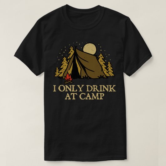 Only Drink at Camp Drink Camping Realcove Camp Tシャツ (デザイン正面)