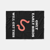 Only Early Birds Will Get This Funny Puns Motivati フリースブランケット (正面(横))