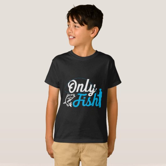 Only Fish Funny B Fishing Humor Lover Fisherman Da Tシャツ (正面フル)