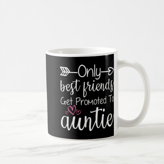 Only Friends Get Promoted To Auntie Sister Friend コーヒーマグカップ (右)