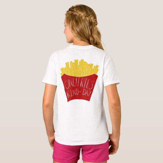 Only Fries Kind of Day 🍟 Tシャツ (裏面フル)