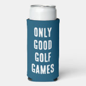"Only Good Golf Games" おもしろい引用文 – 青と白 スリム缶クーラー (Seltzer正面)
