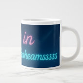 Only in Dreams (Drehahehahehahehhehheams) ジャンボコーヒーマグカップ (右)