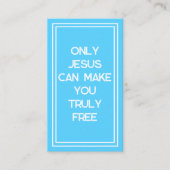 Only Jesus Can Make You Free Christian Outreach  名刺 (正面)