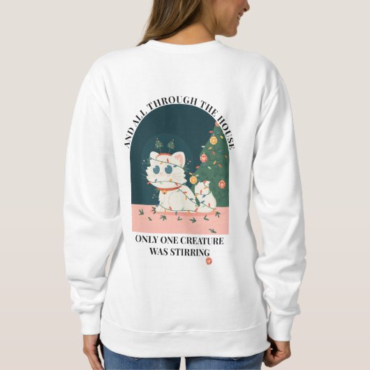 Only One Creature Was Stirring: Cozy Cat スウェットシャツ (裏面)