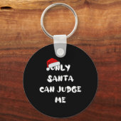 Only Santa Can Judge Me キーホルダー (正面)