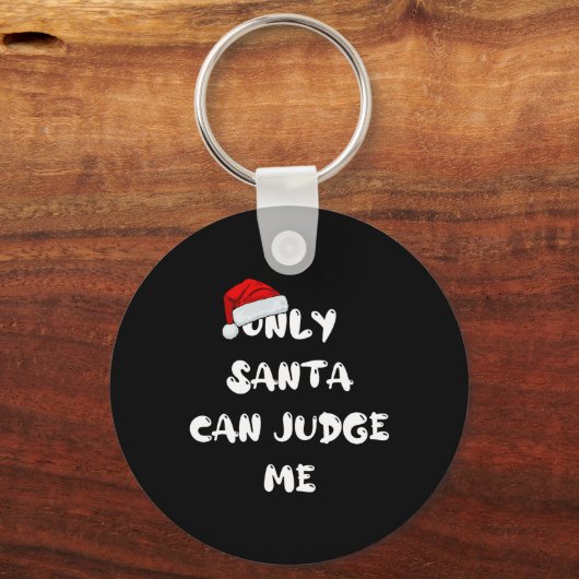 Only Santa Can Judge Me キーホルダー (正面)