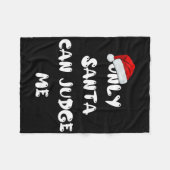 Only Santa Can Judge Me  フリースブランケット (正面(横))