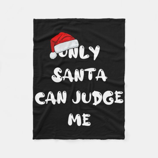 Only Santa Can Judge Me  フリースブランケット (正面)