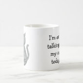 Only Talking to My Cat Mug -オリジナルのアートワーク コーヒーマグカップ (中央)