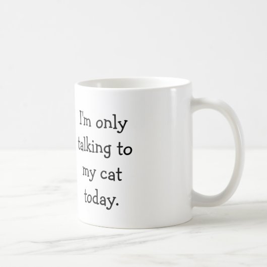 Only Talking to My Cat Mug -オリジナルのアートワーク コーヒーマグカップ (右)