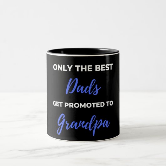 Only The Best Dads Get Promoted To Grandpa ツートーンマグカップ (中央)