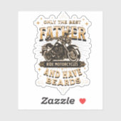Only The Best Father Ride Motorcycles, Have Beards シール (シート)