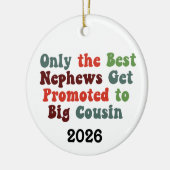 Only The Best Nephews Get Promoted To Big Cousin セラミックオーナメント (左)