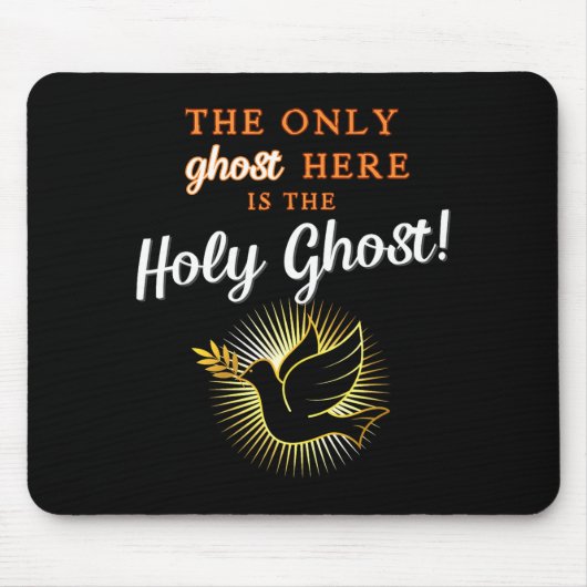 Only The Holy Ghost - 面白いハロウィン反対 キリスト教 マウスパッド (正面)