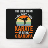 Only Thing Like Than Karate Is Being Grandpa Marti マウスパッド (マウス)