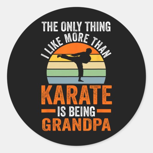 Only Thing Like Than Karate Is Being Grandpa Marti ラウンドシール (正面)