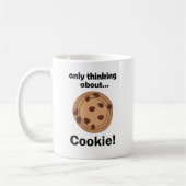 Only Thinking About Cookie Funny Food Quote コーヒーマグカップ (左)