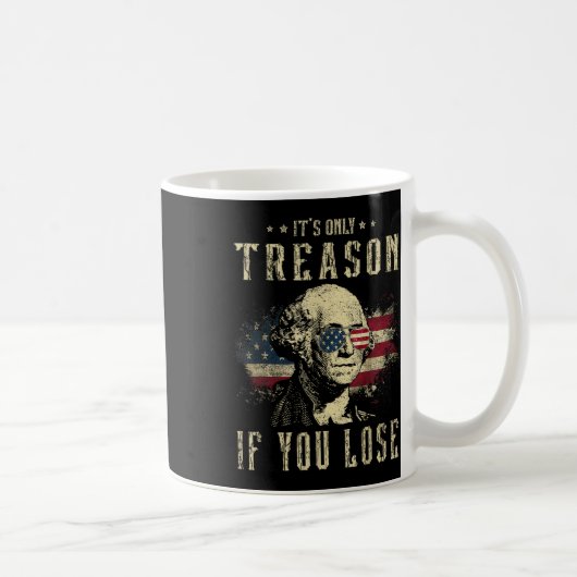 Only Treason If You Lose George Washington 4th Of コーヒーマグカップ (右)