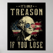 Only Treason If You Lose George Washington 4th Of ポスター (正面)