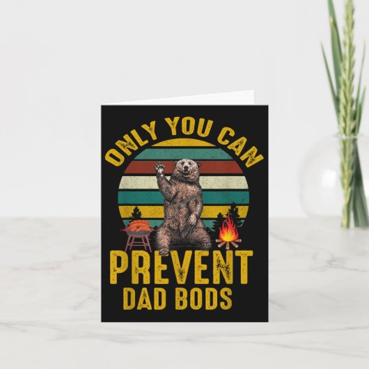 Only You Can Prevent Dad Bods Bear Camng Retro Fun カード (正面)