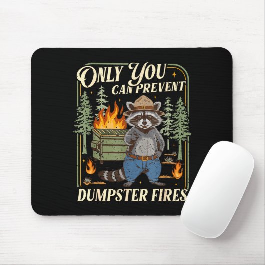 Only You Can Prevent Dumpster Fires Funny Racoon M マウスパッド (マウス)