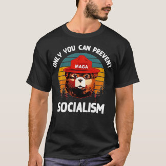 Only You Can Prevent Socialism MAGA Bear Republica Tシャツ