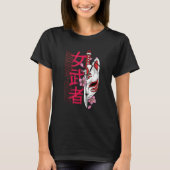Onna musha Female Samurai Japanese Warrior Ronin B Tシャツ (正面)