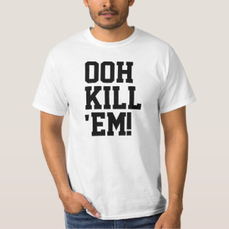 OoHはそれらを殺します! Tシャツ