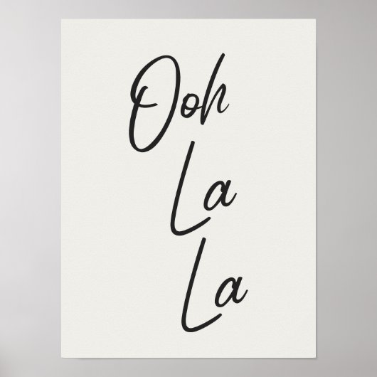 Ooh La La French Expression in Soft White ポスター (正面)
