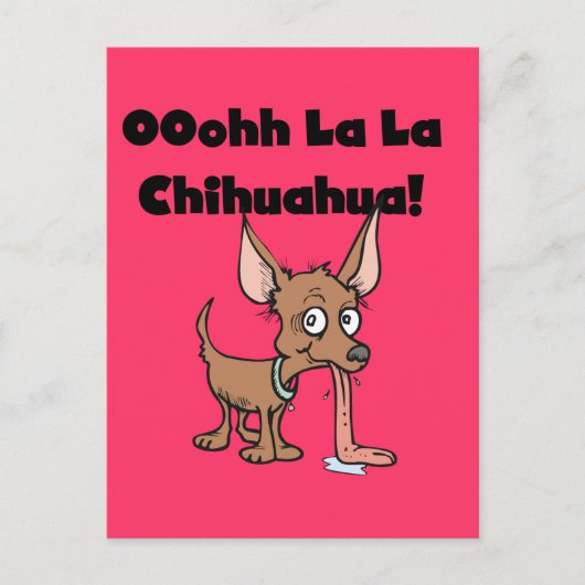 OohhhのLaのLaのチワワのTシャツおよびギフト ポストカード (正面)