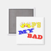 OOP'S – 私の悪 マグネット (正面/裏面)